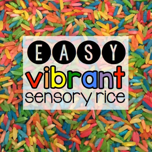 Easy, Vibrant Sensory Rice Plus Eight Benefits of Sensory Rice Play