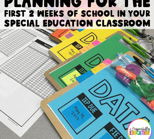 Planning for the First 2 Weeks of School in Your Special Education Classroom