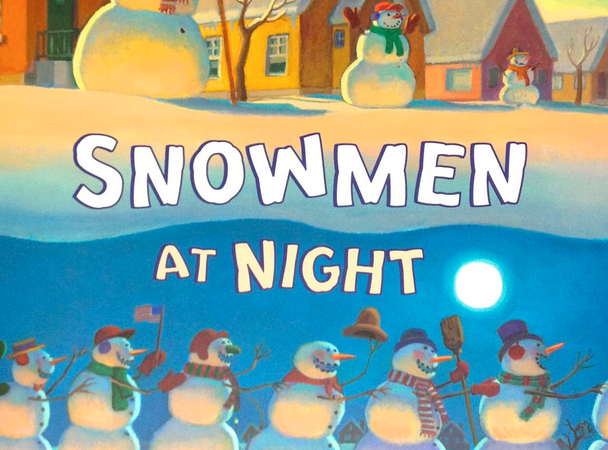 Snowmen at Night (Especially Education)