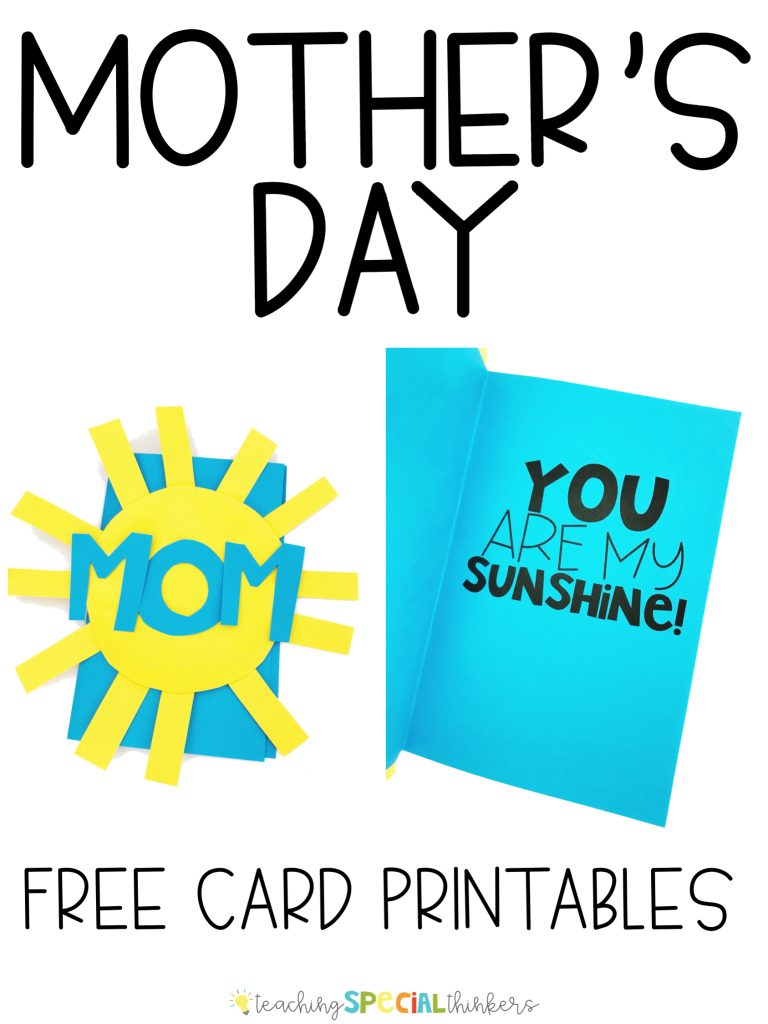 Teaching Special Thinkers’ Free Mother’s Day Card Printables